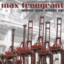 Max Freegrant - When You Smile Original Mix