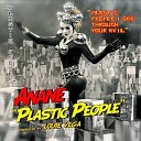 Anané - Plastic People (Antonello Coghe & Filipe Narciso Dark Angel Mix)