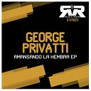 George Privatti - Amansando La Hembra Original Mix