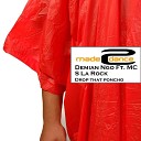 Demian Ngo feat MC S La Rock - Drop That Poncho Original Mix