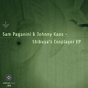 Sam Paganini Johnny Kaos - Touch Me Original Mix