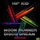 Hip Kid - Disco Dream Original Mix