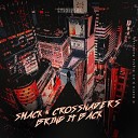 SMACK Crossnaders - Bring It Back Extended Mix by DragoN Sky