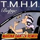 ViRUS - Т М Н И Ты Меня Не Ищи Makina Dantza Radio…