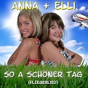 Anna Elli - So a Sch ner Tag Fliegerlied 2009 Mix for Kids Kinder…