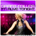 Miller Grant - I m Alive Tonight Maxi Version