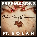 Freemasons feat Solah - True Love Survivor 2015 Future Classic Club…