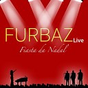 Furbaz - Viver Senza Tei Live