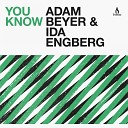 Adam Beyer Ida Engberg - You Know