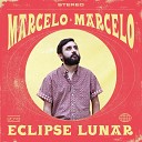 Marcelo Marcelo - Eclipse Lunar