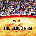 The Blood Arm - Dolor Fuerte