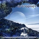 Astropilot - Sunbeam Flowers Organic Remix