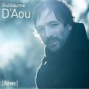 Guillaume D Aou - La vie qui va