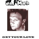 Bad Mark - Get Your Love Extended Version