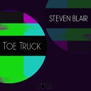 Steven Blair - Toe Truck Original Mix