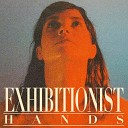 Exhibitionist - Hands Thrupence Remix