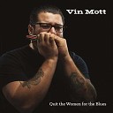 Vin Mott - Living The Blues