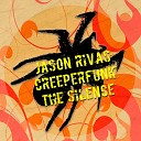 Jason Rivas Creeperfunk - The Silence