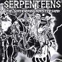 Serpenteens - Silver Bullet Live