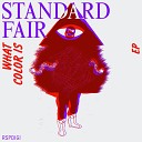 Standard Fair - Your Feelings Original Mix