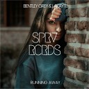 Bentley Grey LaKayte - Running Away Original Mix