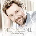 Michael Ball The Overtones - Let It Be Me