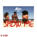 A I M - Show Me