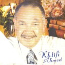 Khlifi Ahmed - Lalah Ya Guelbi