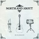 North And About - Whiskey Flavoured Nights