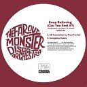 The Far Out Monster Disco Orchestra - Keep Believing Can You Feel It Kompleks Remix