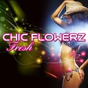 Chic Flowerz - Fresh Extended