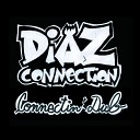 Diaz Connection - Dub Me Old Town