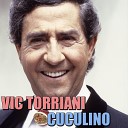 Vic Torriani - Santa Lucia O du mein Napoli