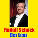 Rudolf Schock - In uns re Heimat kehren wir wieder