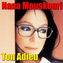Nana Mouskouri - Le petit tramway