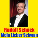 Rudolf Schock - Freunde das Leben ist lebenswert