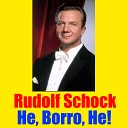 Rudolf Schock - Hab ich nur deine Liebe