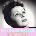 dith Piaf - Sous le ciel de Paris