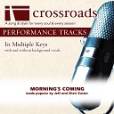 Crossroads Performance Tracks - Morning s Coming Performance Track High with Background Vocals in…