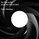 Peter Johnston - No Time to Die From No Time to Die