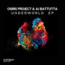 Osiris Project AJ Battuta - Underworld Original Mix