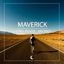 Maverick - Metro Original Mix