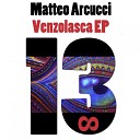 Matteo Arcucci - Venzolasca Original Mix