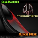Olga Maslova - Musical Break Original Mix