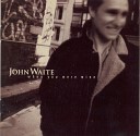 John Waite - When You Were Mine