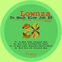 Lownza Timid Boy - Miss Blow Job Timid Boy Remix