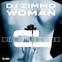 DJ Zimmo - Woman Original Mix