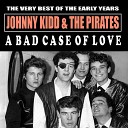 Johnny Kidd The Pirates - So What