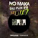 No Maka feat Cali Flow 212 feat Cali Flow 212 - Kuia Radio Edit