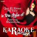 Ameritz Spanish Karaoke - Que El Ritmo No Pare In the Style of Patricia Manterola Karaoke…